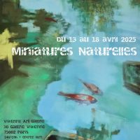MINIATURES NATURELLES, Une expérience contemplative du 13 au 18 avril à Vivienne Art Galerie, Paris