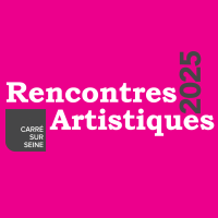 APPEL A CANDIDATURES RENCONTRES ARTISTIQUES CARRE SUR SEINE / dépot des candidatures avant 1er juin