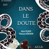 DANS LE DOUTE | Exposition