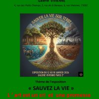 Candidatures  EXPO. COLLECTIVE D'ARTS  Gal. Vivienne 75002 - 12 au 18 01 26. Thème - Sauvez la Vie -